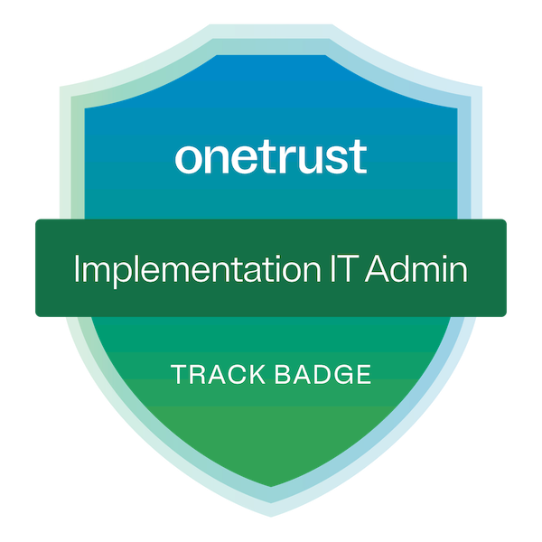 ot-implementation-it-admin-track-badge-600x600. OneTrust Implementation IT Admin Track Badge graphic
